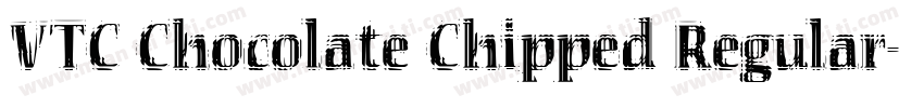 VTC Chocolate Chipped Regular字体转换